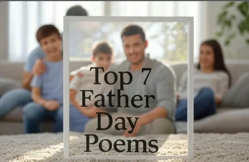 Top 7 Father Day Poems